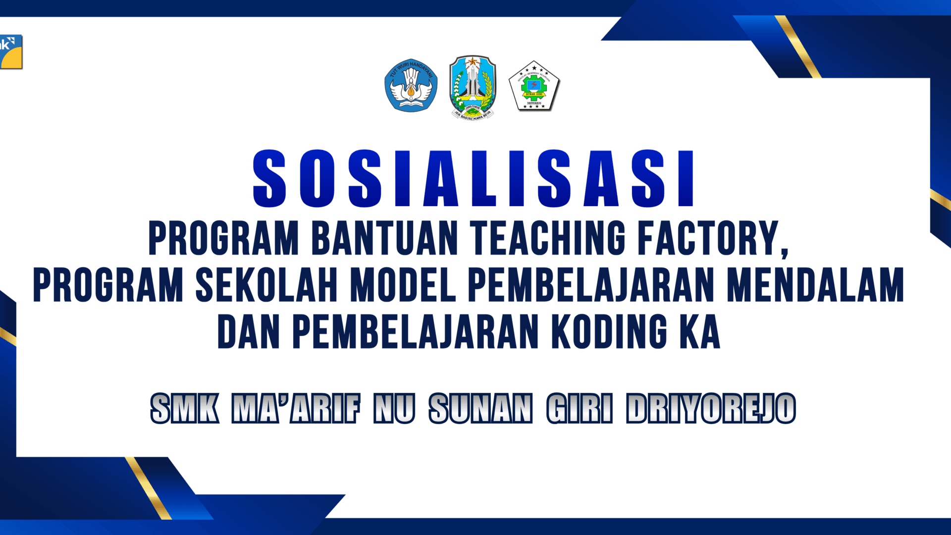 SMK MA’ARIF NU SUNAN GIRI DRIYOREJO